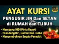 Download Lagu AYAT KURSI ~ PENGUSIR JIN DAN SETAN❗️❗️PUTAR SETIAP HARI, INSYAALLAH UNTUK PELINDUNG DIRI