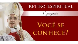 1. Você se conhece?  Retiro Espiritual - Dom Henrique Soares