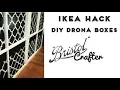 Ikea Hack Drona Boxes