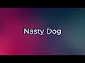 Nasty Dog - Sir Mix-a-Lot   (Lyrics)