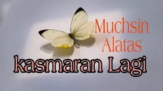 Download Muchsin Alatas_KASMARAN LAGI (PUBER KEDUA) MP3