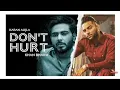 Don't hurt (Leaked song) Karan aujla || Khan bhaini( new punjabi song )