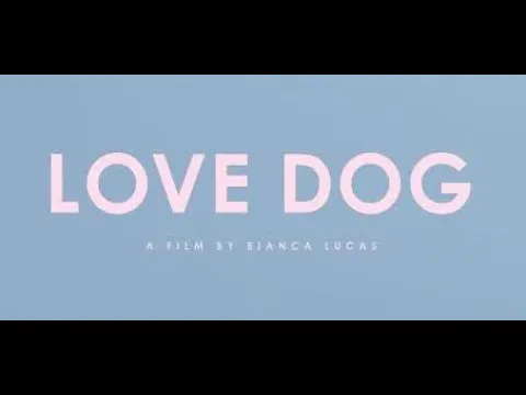 Love Dog by Bianca Lucas - Official Trailer