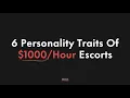 6 Personality Traits Of Escorts