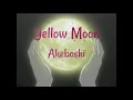 Download Lagu Yellow Moon - Akeboshi [Lyric]