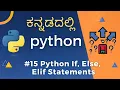 If Else and Elif Statements in Python Conditional Operators Learn Python in Kannada -