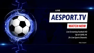 AEsport tv - Best Websites To Watch Football Live
