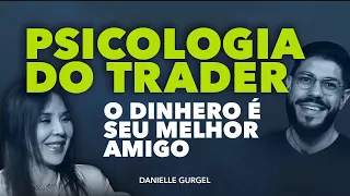 Psicologia Do Trader - O Dinhero É Seu Melhor Amigo