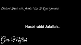 Download Lirik Sholawat Hasbi robbi Jalallah Ma Fi Qalbi Ghairullah- Gus Miftah MP3