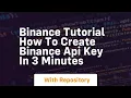 Binance tutorial how to create binance api key in 3 minutes