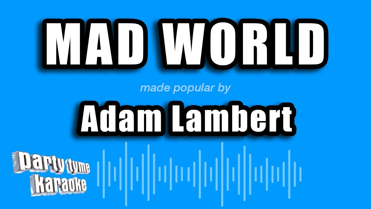 Adam Lambert - Mad World (Karaoke Version)