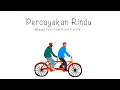 Download Lagu Ko adalah tempat nyaman sa memilih #PERCAYAKAN RINDU