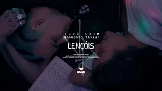 DUPÊ, Caim, Neobeats, Taylan - Lençois [Prod. Tio Thulio, Serour]