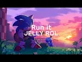 Download Lagu Run it - Jelly roll (Sonic the hedgehog 3) (Lyrics)