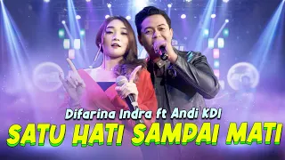 satu hati sampai mati difarina indra ft andy kdi archel music