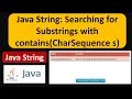 Java String Tutorial Searching for Substrings with contains CharSequence s Java Tutorial