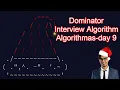 Interview Algorithm Questions - Algorithmas Day 9 DOMINATOR SOLVED EASILY