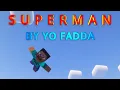 Download Lagu SUPERMAN BY YO FADDA (FIRST LOOK) Minecraft Java 1.20.1