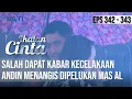 IKATAN CINTA - Sangat Haru!! Salah Dapat Kabar, Andin Menangis Dipelukan Mas AL