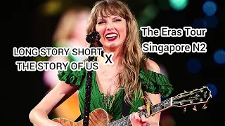 Download TAYLOR SWIFT LIVE PERFORMANCE|| LONG STORY SHORT x THE STORY OF US|| SINGAPORE N2 THE ERAS TOUR MP3