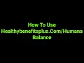 How To Use Healthybenefitsplus Balance