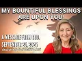 Download Lagu MY BOUNTIFUL BLESSINGS ARE UPON YOU - A MESSAGE FROM GOD - 9/25/25