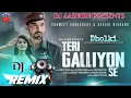 Download Lagu Teri Galiyon Se  Dj Remix | Trending Sad  Song | Hard  Bass | Heart  Broken Song | BROKEN HEART SONG