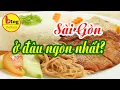 Download Lagu Cơm tấm Sài Gòn - 10 quán cơm tấm nổi tiếng nhất Sài Gòn