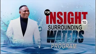 INSIGHT INTO THE SURROUNDING WATERS PROGRAM LIVE (27TH OCT. 2026) WITH SNR. PROPHET JEREMIAH