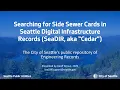 Searching for Side Sewer Cards in Seattle Digital Infrastructure Records SeaDIR
