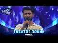 Download Lagu Pakistan Idol Episode 11 | Tariq Ali | “Ab Ke Hum Bichre Tou Shayad” by Mehdi Hassan | Theater Round