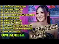 Download Lagu FULL ALBUM ADELLA TERBARU 2025 | DIFARINA INDRA | TRENDING LAGU PILIHAN ADELLA