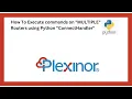 How To Execute commands on MULTIPLE Routers using Python ConnectHandler