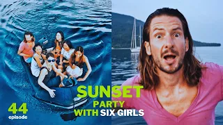 Sunset Party With Six Girls | Sailboat Life  ✸ S8:E44 ✸