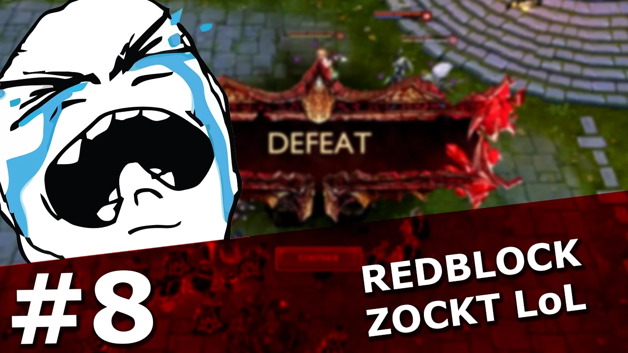 #8 RedBlock zockt League of Legends - How to loose a game :D