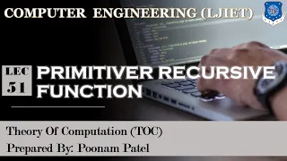 Lecture - 51 Primitive Recursive Function Theory of Computation Computer Engineering