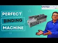 Perfect Binding Machine Glue Binding Machine Demo See How Easy It Is to Bind Your Own Documents