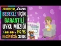 Lagu ♫ Zor Uyuyan, Ağlayan Bebekler İçin Garantili Uyku Müziği + ee ee ve Piş Piş ★ 30 DK Ninni ★