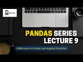 Python Pandas tutorial Class 9 Concatenate and Append Dataframes