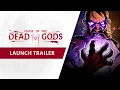 Download Lagu Curse of the Dead Gods - Launch Trailer