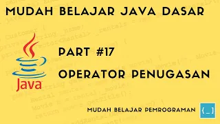 Mudah Belajar Java - Operator Penugasan Asignment Operators
