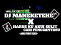 Download Lagu DJ VIRAL || DJ MANEKETEHE X HARUS KU AKUI SULIT CARI PENGGANTIMU - Viral tiktok 🔥🔥🔥 ~ Aril fvnky RMX