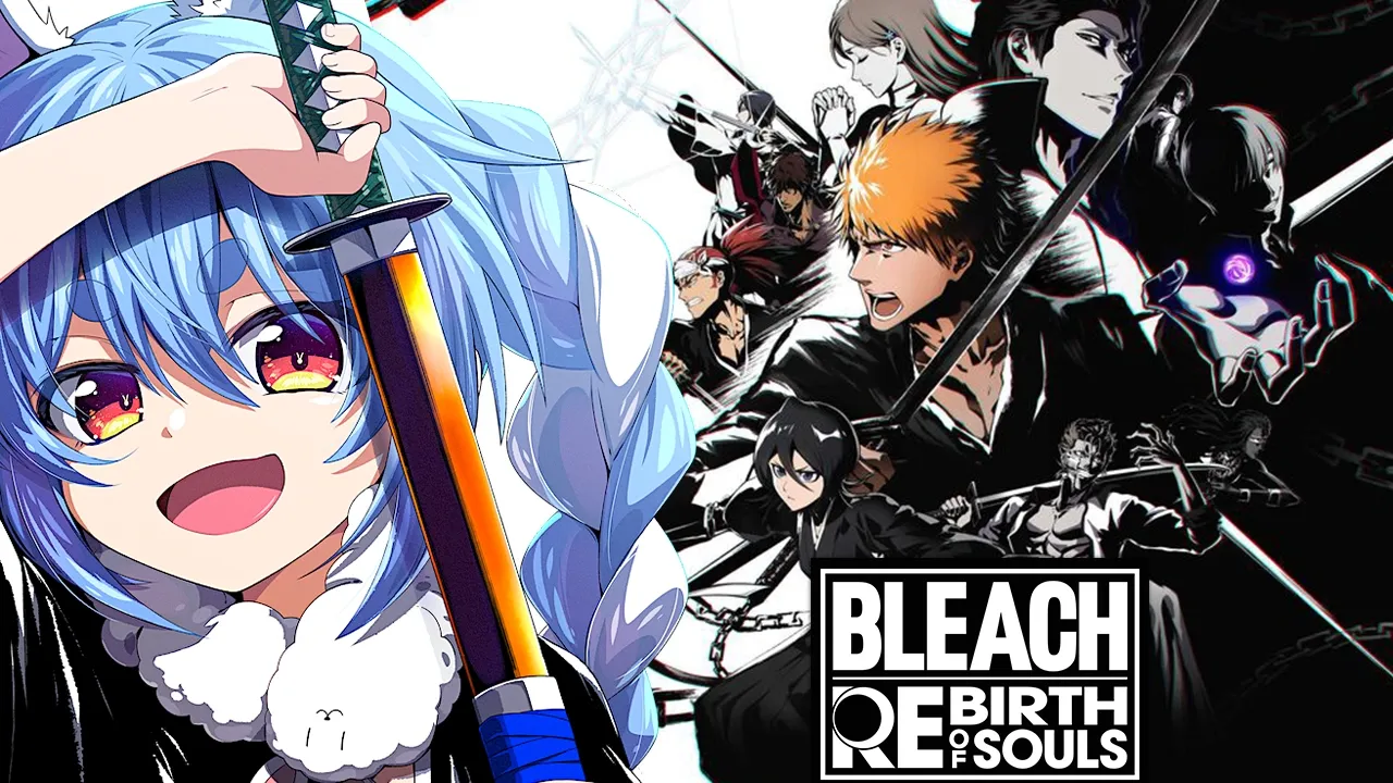 【BLEACH Rebirth of Souls】尸魂界編！ブリーチの物語を追体験できるゲームやるぺこおおおおおおおおおおおおおおおおおおおお！！！！！ぺこ！【ホロライブ/兎田ぺこら】