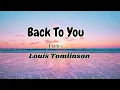 Lagu Back To You Lyrics- Louis Tomlinson