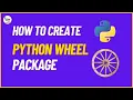 How To Create Python Wheel Package Pradeep Wagh