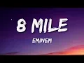 Eminem - 8 Mile (Lyrics)