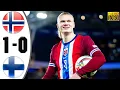 Download Lagu Norway vs Finland 1-0 Highlights \u0026 All Goals 2025 🔥  Haaland Goal