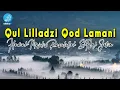 Download Lagu Qul Lilladzi Qod Lamani - Hadrah Majelis Rasulullah SAW Jatim