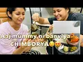 AAJ MUMMY NI BANVLYA CHIMBORYA 🤤♥️ | PAYAL PATIL VLOG 🔥