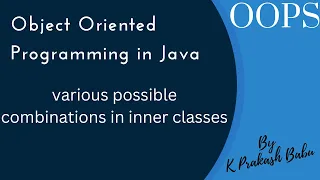 VARIOUS COMBINATIONS OF NESTED CLASSES AND INTERFACES